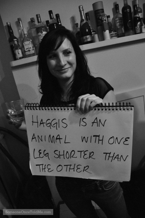 Haggis Is An Animal With One Leg Shorter Than The Other