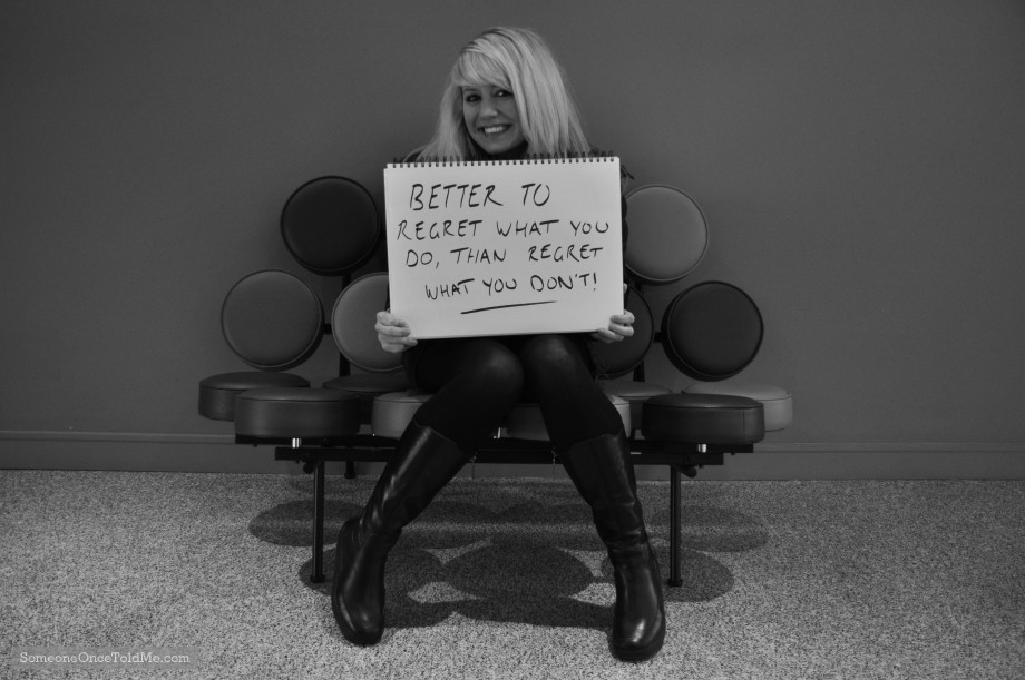 Better To Regret What You Do, Than Regret What You Don't