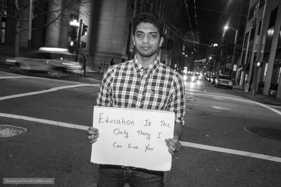 Education Is The Only Thing I Can Give You