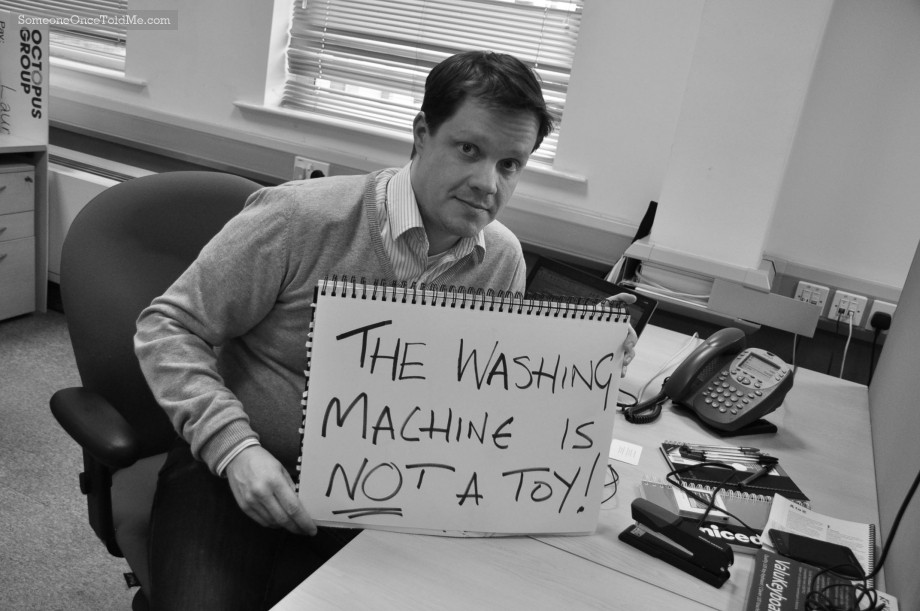 The Washing Machine Is Not A Toy! The Washing Machine Is Not A Toy!