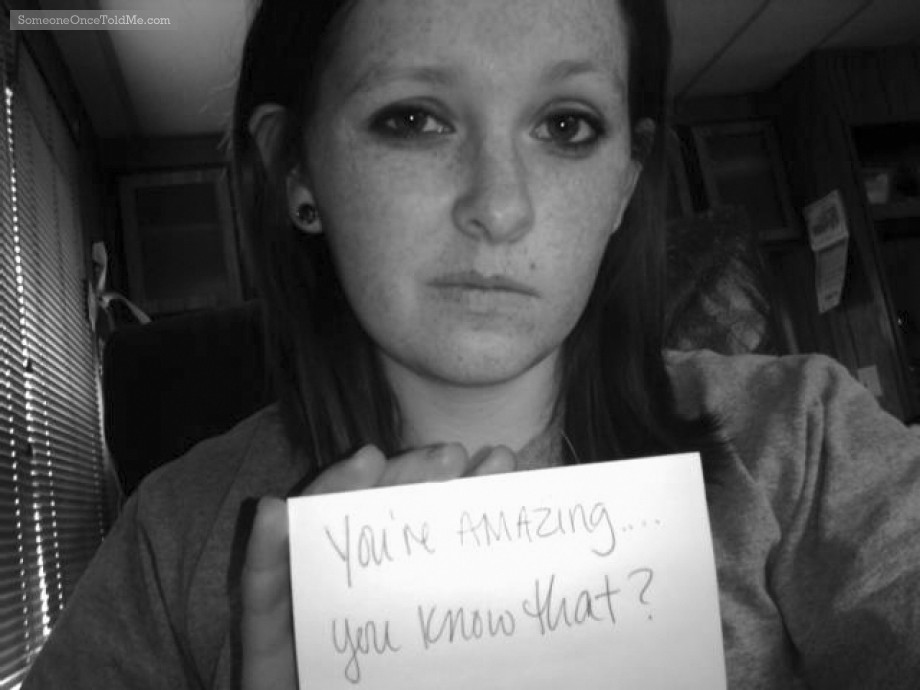 You're Amazing...You Know That?