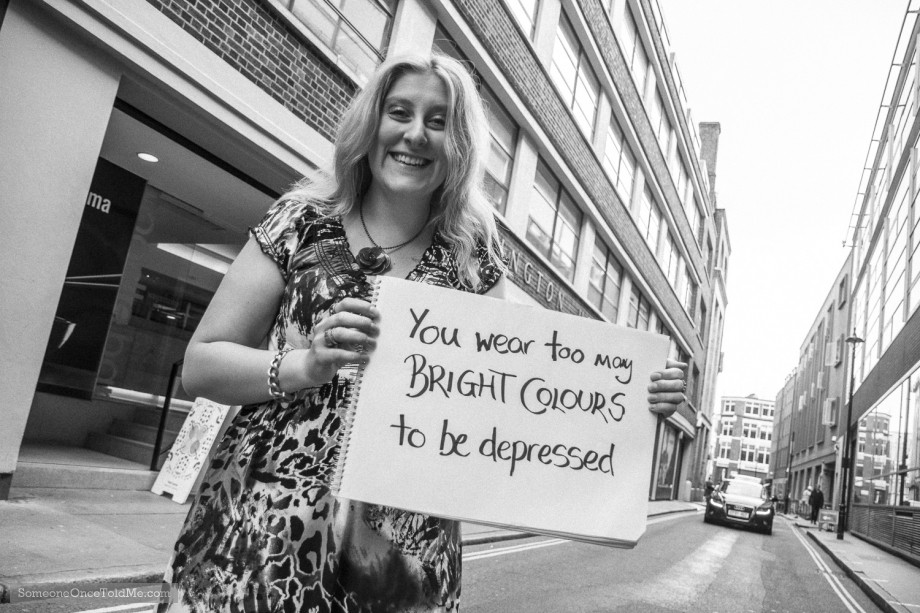 You Wear Too Many Bright Colours To Be Depressed
