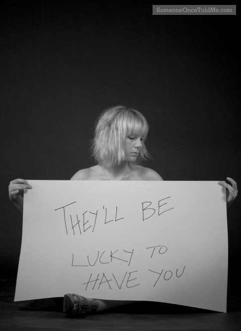 They'll Be Lucky To Have You