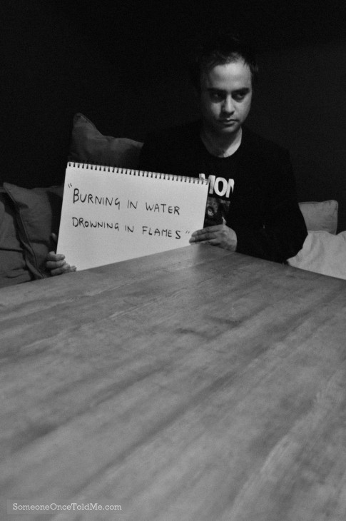 Burning In Water Drowning In Flames