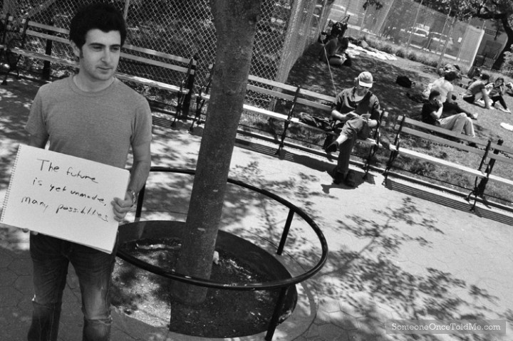 The Future Is Yet Unmade, Many Possibilities