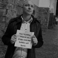 You're Either Mad Or On Drugs, And The Bubble Will Burst